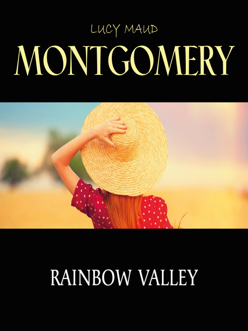 Title details for Rainbow Valley by Lucy Maud Montgomery - Available